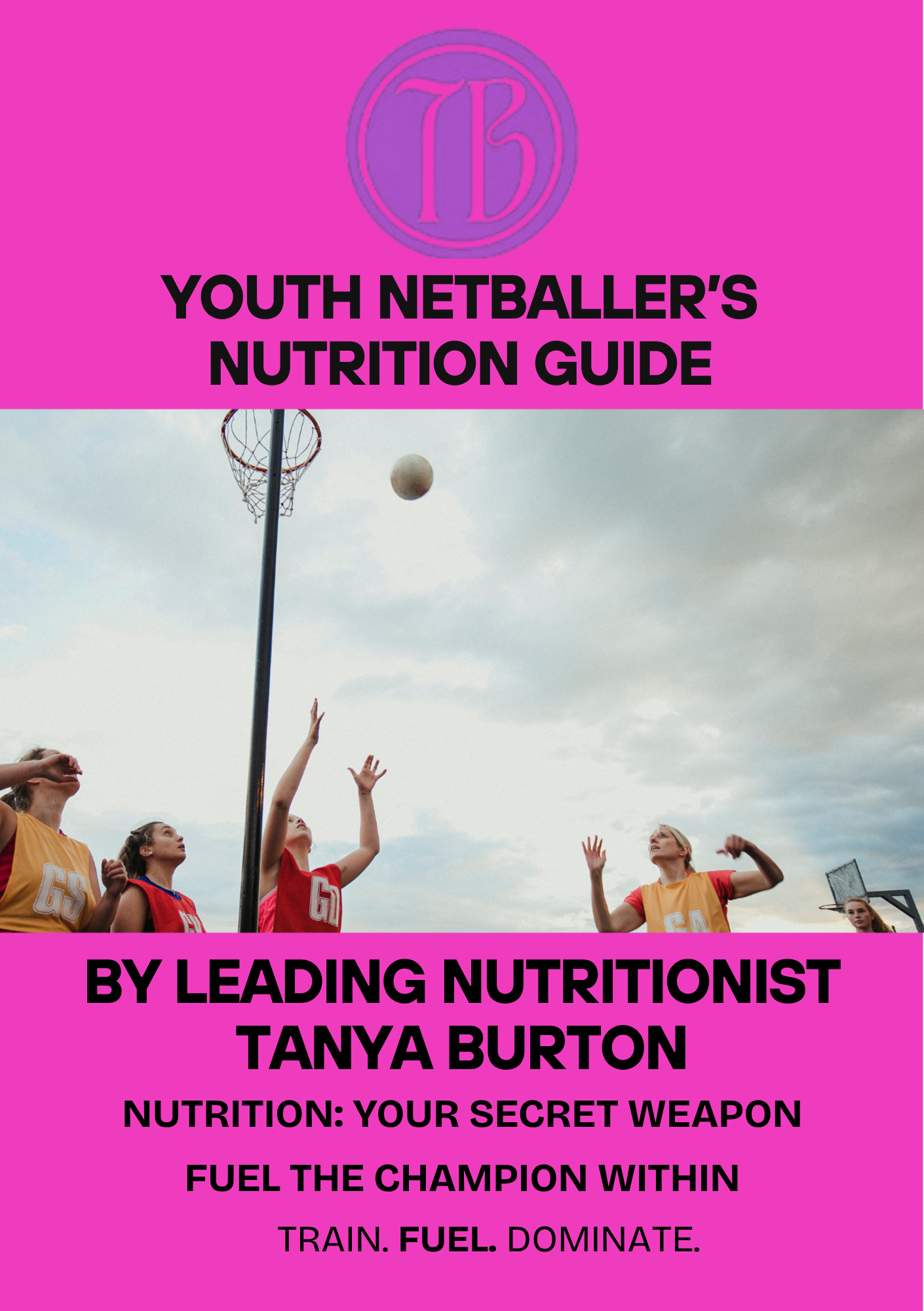Youth Netballer's Nutrition Guide